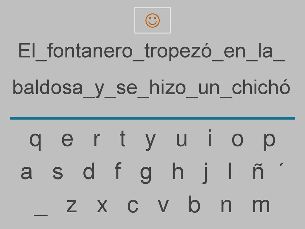 q e r t y u i o p a s d f g h j l ñ ´ _ z x c v b n m
