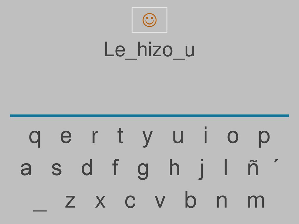  Le_hizo_u. q e r t y u i o p.