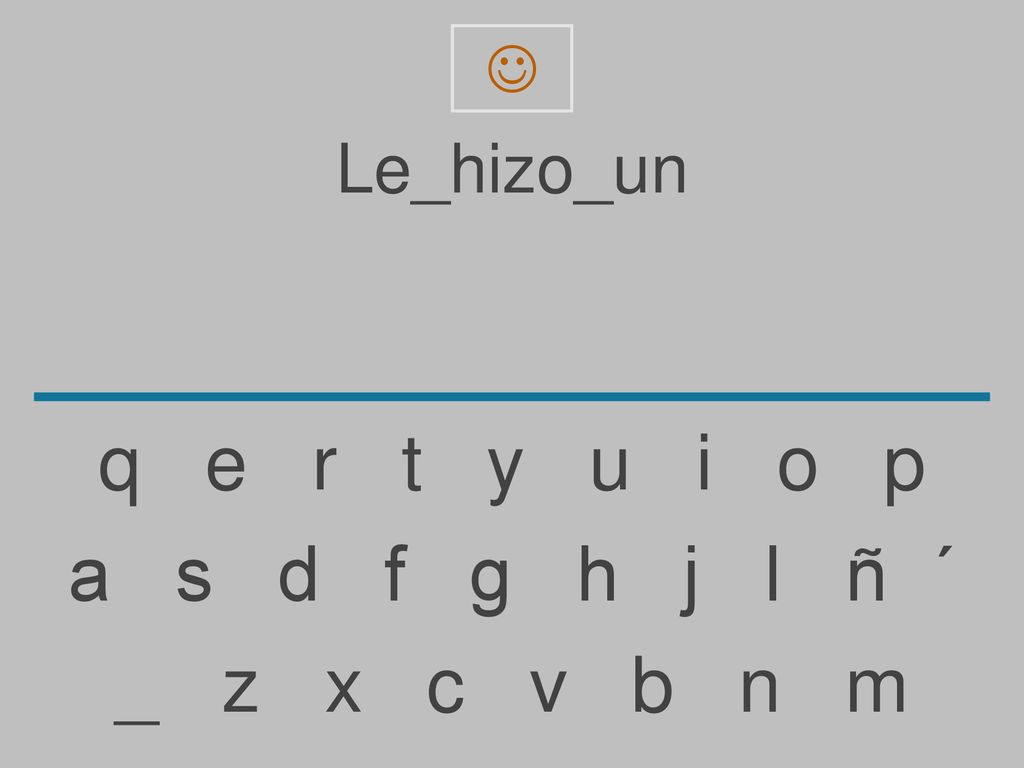  Le_hizo_un. q e r t y u i o p.