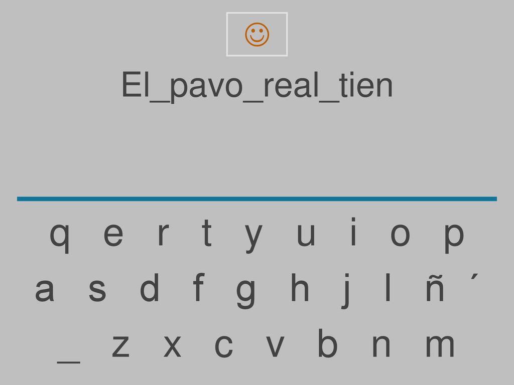 q e r t y u i o p a s d f g h j l ñ ´ _ z x c v b n m