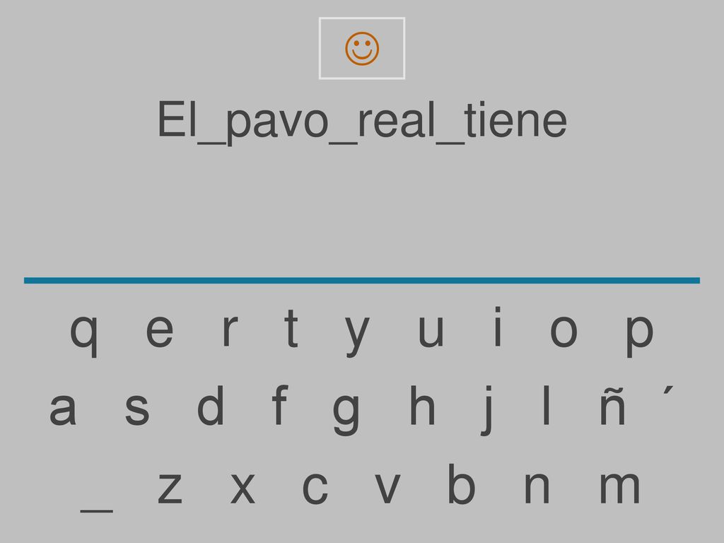q e r t y u i o p a s d f g h j l ñ ´ _ z x c v b n m