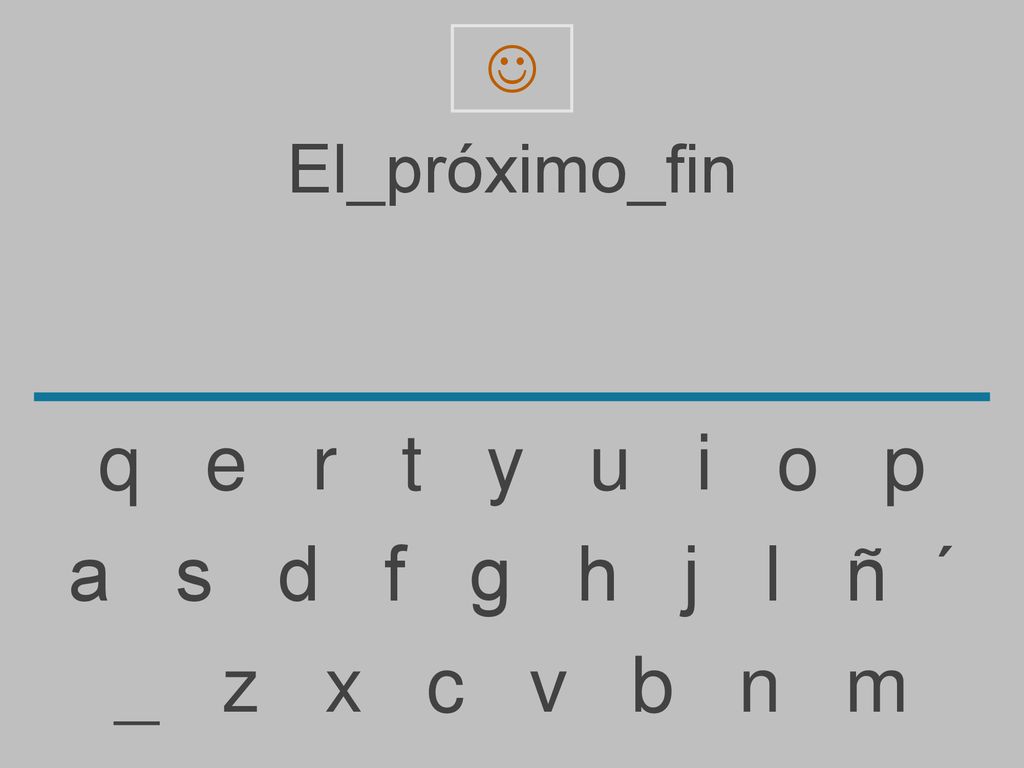  El_próximo_fin. q e r t y u i o p.