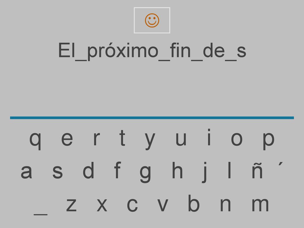 q e r t y u i o p a s d f g h j l ñ ´ _ z x c v b n m