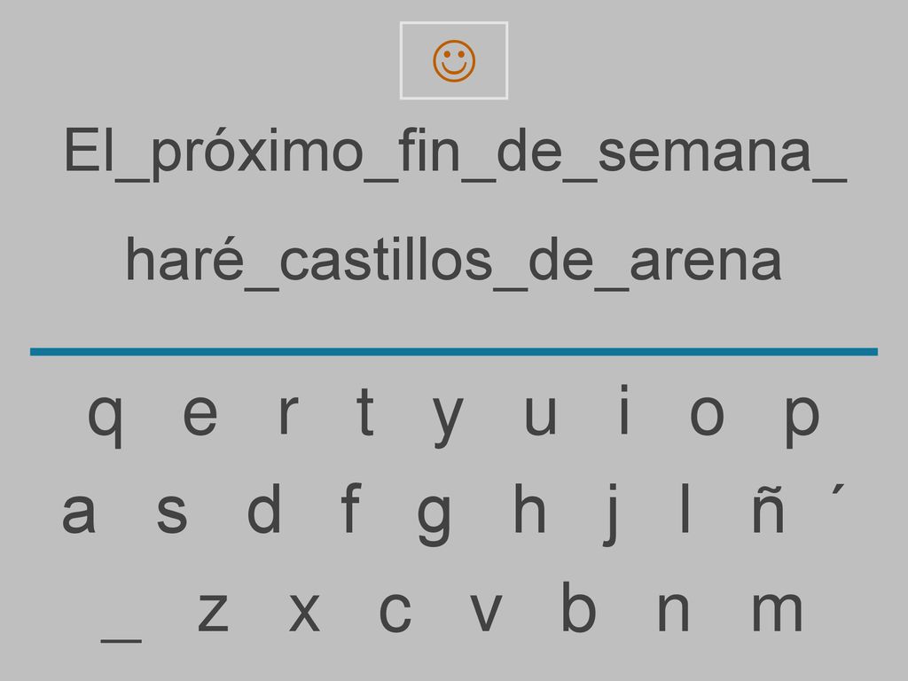 q e r t y u i o p a s d f g h j l ñ ´ _ z x c v b n m