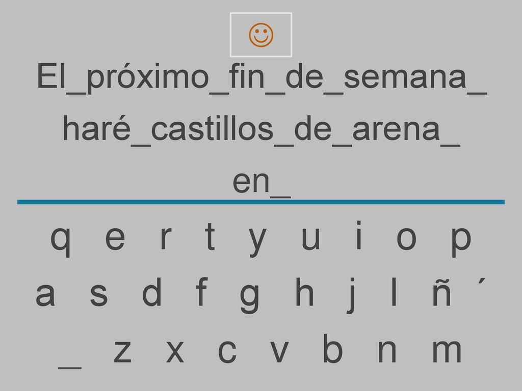 q e r t y u i o p a s d f g h j l ñ ´ _ z x c v b n m