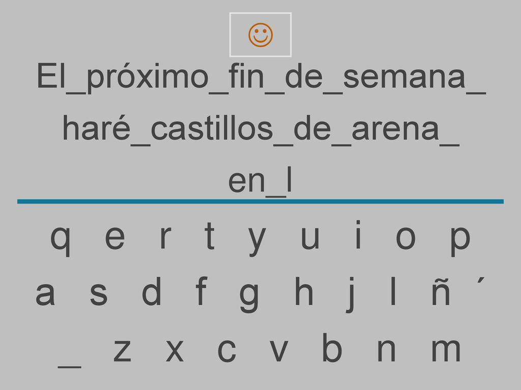 q e r t y u i o p a s d f g h j l ñ ´ _ z x c v b n m