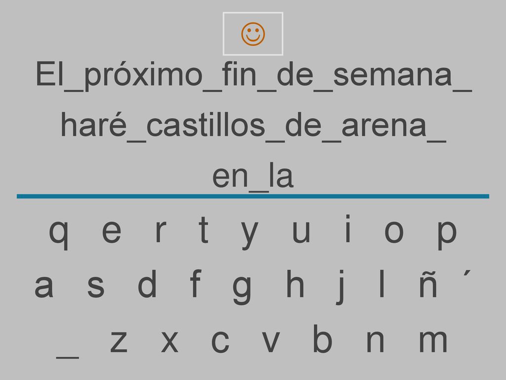 q e r t y u i o p a s d f g h j l ñ ´ _ z x c v b n m