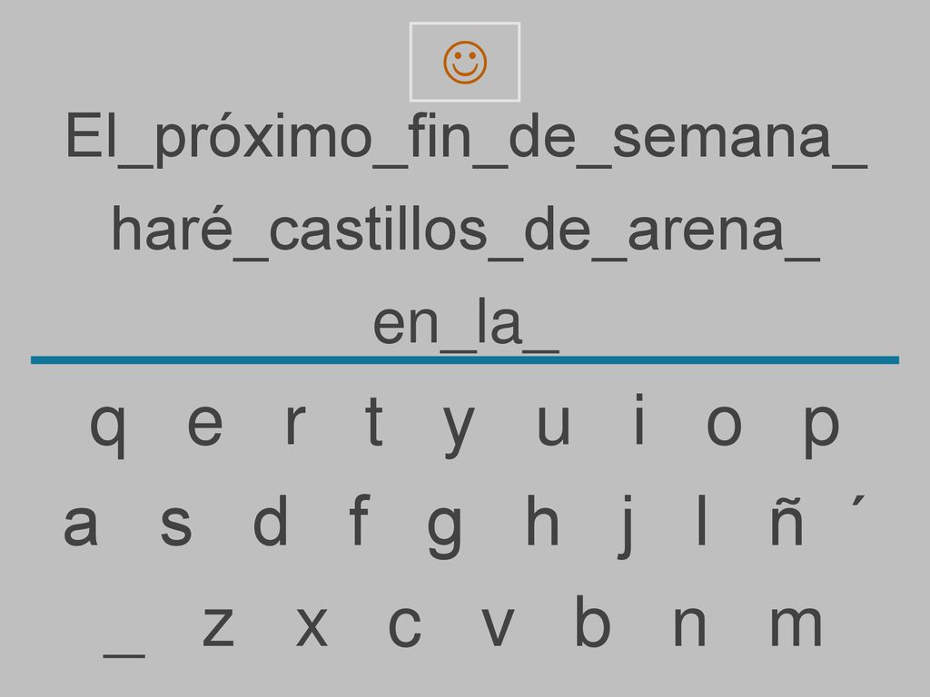 q e r t y u i o p a s d f g h j l ñ ´ _ z x c v b n m