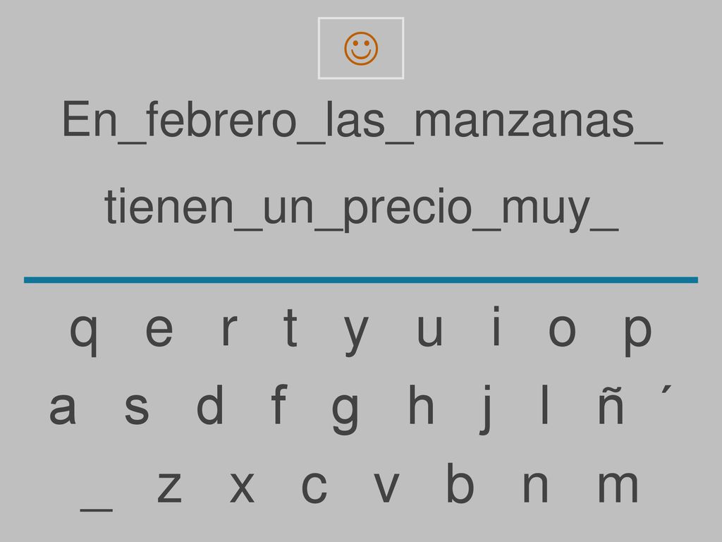 q e r t y u i o p a s d f g h j l ñ ´ _ z x c v b n m