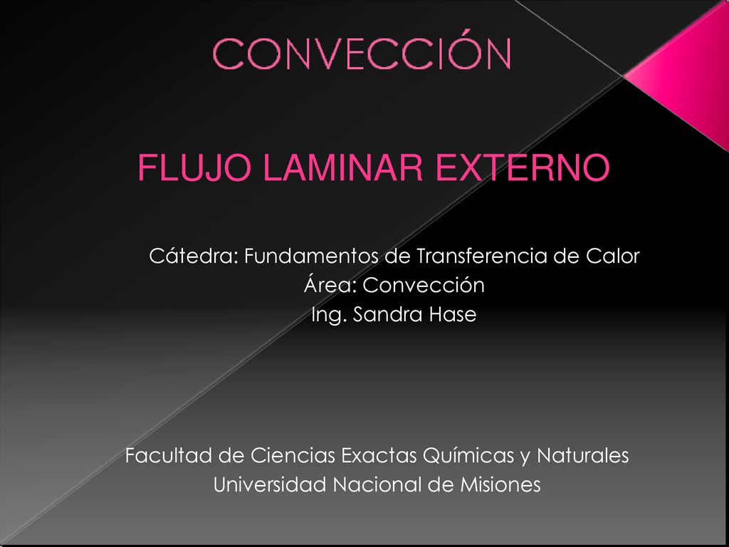 FLUJO LAMINAR EXTERNO Cátedra: Fundamentos de Transferencia de Calor