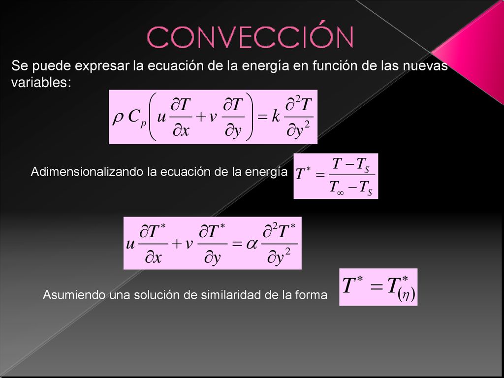 Se puede expresar la ecuación de la energía en función de las nuevas variables: