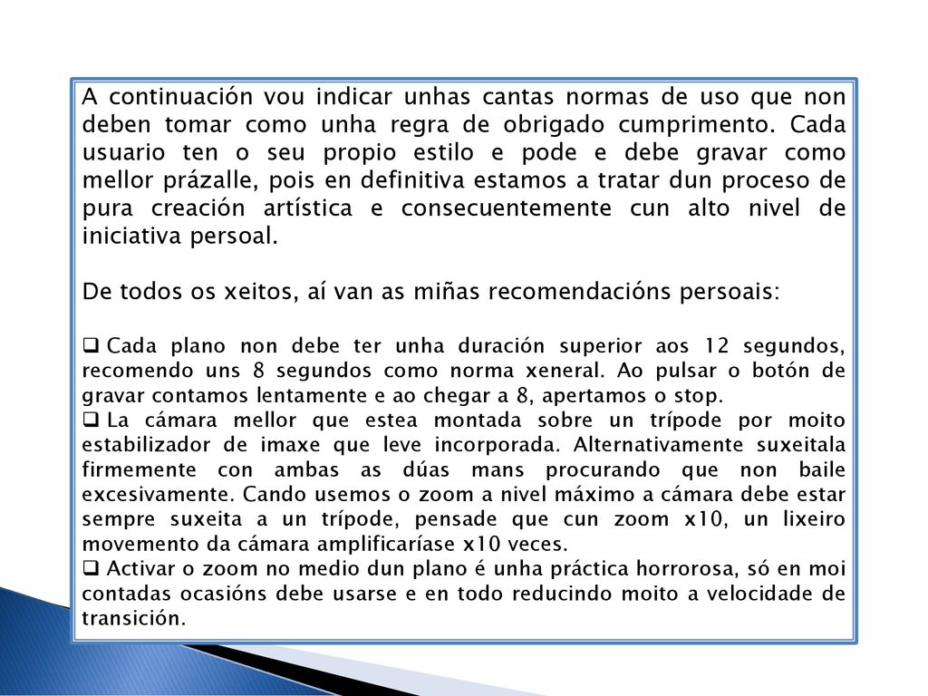 De todos os xeitos, aí van as miñas recomendacións persoais: