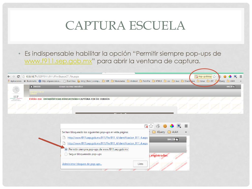 Captura escuela Es indispensable habilitar la opción Permitir siempre pop-ups de   para abrir la ventana de captura.