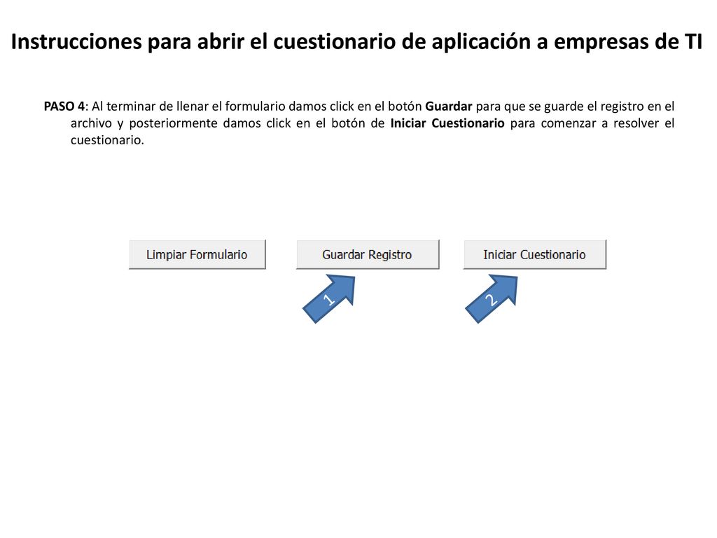 Instrucciones para abrir el cuestionario de aplicación a empresas de TI