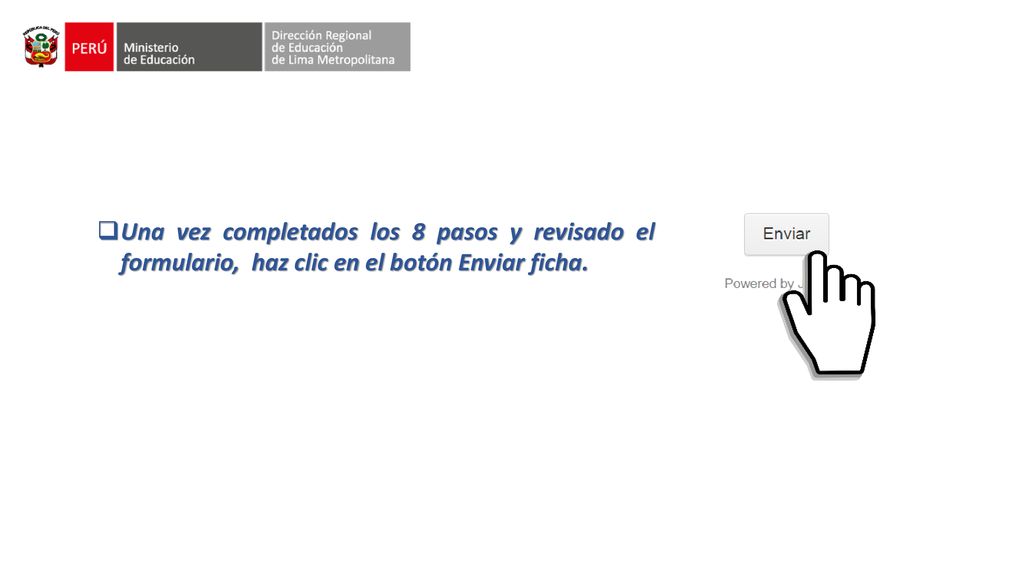 Una vez completados los 8 pasos y revisado el formulario, haz clic en el botón Enviar ficha.