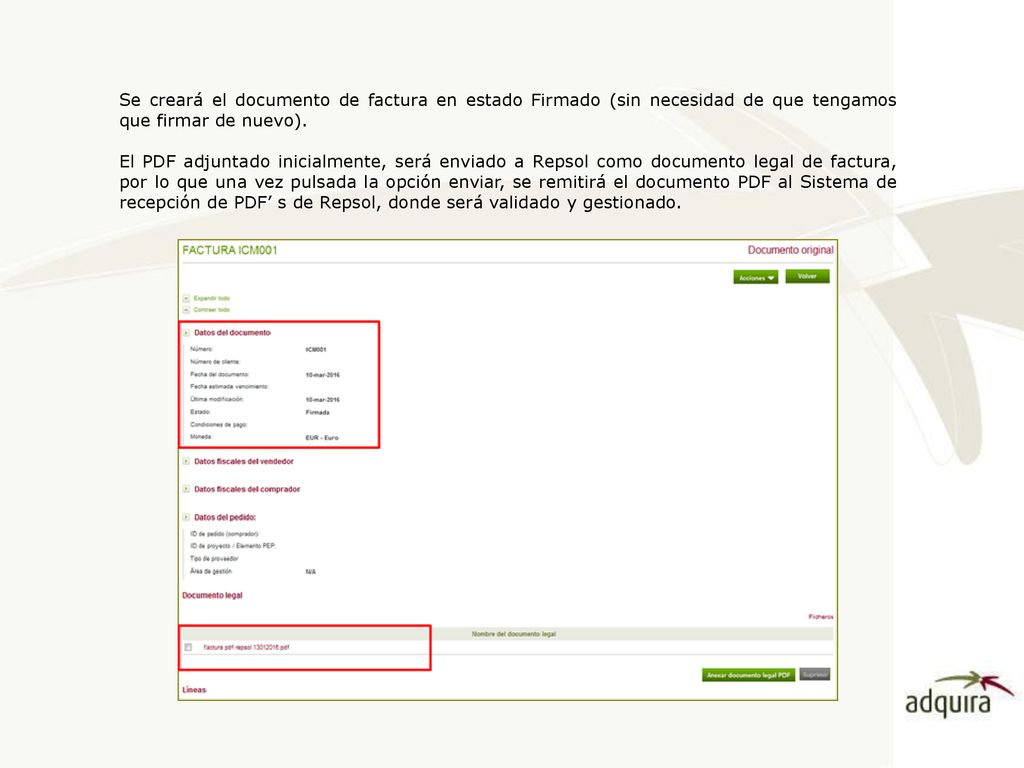 Se creará el documento de factura en estado Firmado (sin necesidad de que tengamos que firmar de nuevo).