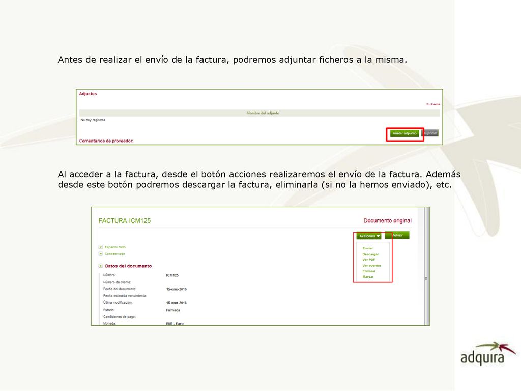 Antes de realizar el envío de la factura, podremos adjuntar ficheros a la misma.