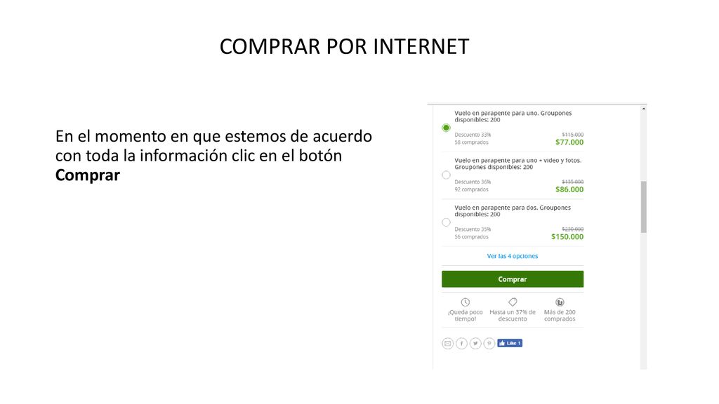 COMPRAR POR INTERNET En el momento en que estemos de acuerdo con toda la información clic en el botón Comprar.