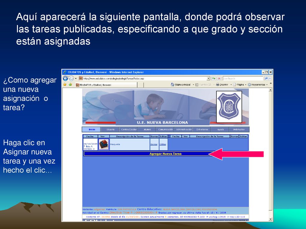 Aquí aparecerá la siguiente pantalla, donde podrá observar las tareas publicadas, especificando a que grado y sección están asignadas