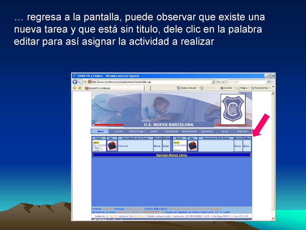 … regresa a la pantalla, puede observar que existe una nueva tarea y que está sin titulo, dele clic en la palabra editar para así asignar la actividad a realizar