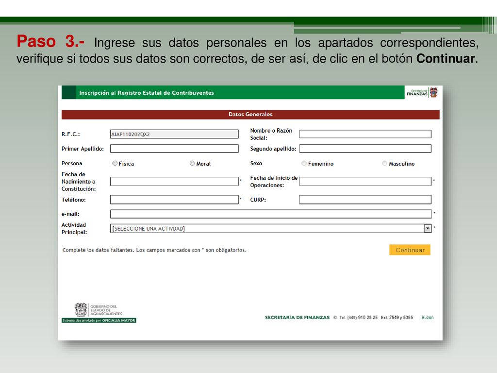 Paso 3.- Ingrese sus datos personales en los apartados correspondientes, verifique si todos sus datos son correctos, de ser así, de clic en el botón Continuar.