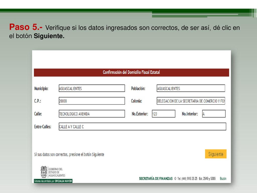 Paso 5.- Verifique si los datos ingresados son correctos, de ser así, dé clic en el botón Siguiente.