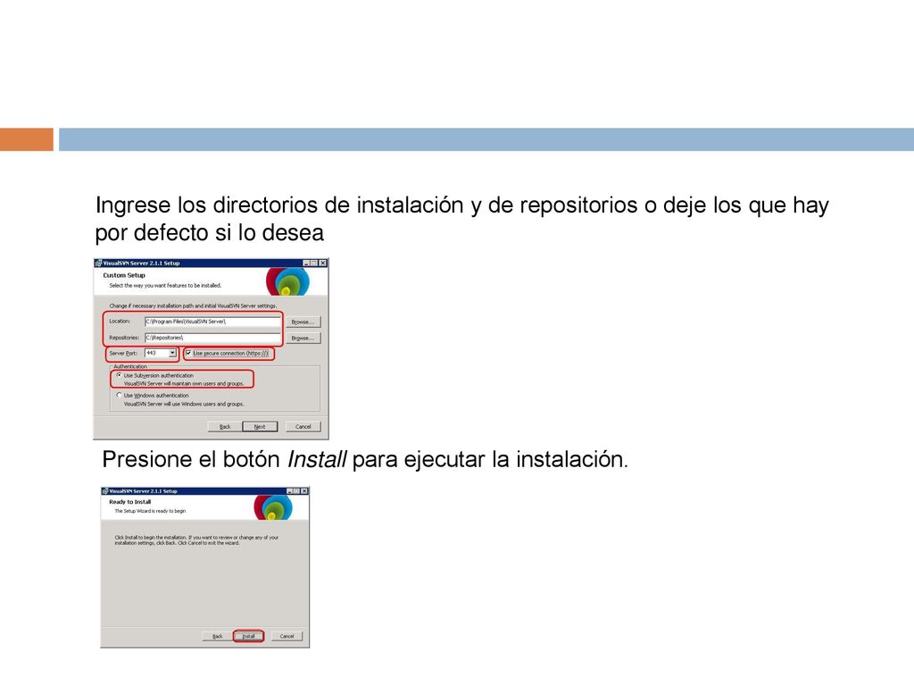 Ingrese los directorios de instalación y de repositorios o deje los que hay por defecto si lo desea