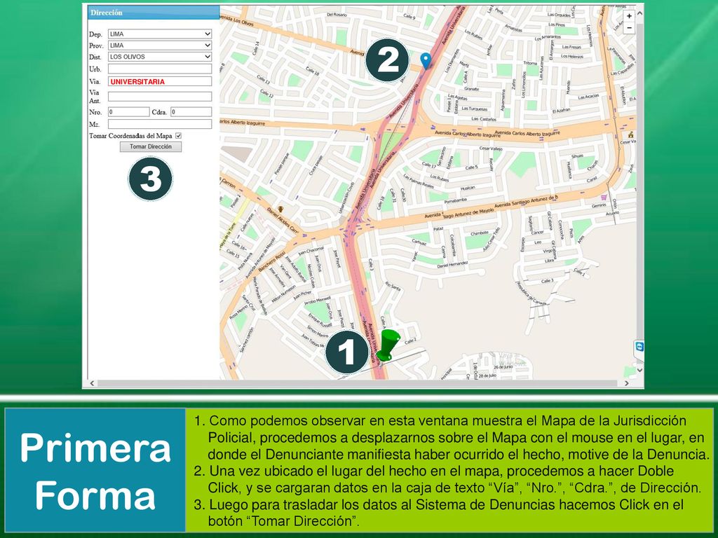 2 UNIVERSITARIA Primera Forma. 1. Como podemos observar en esta ventana muestra el Mapa de la Jurisdicción.