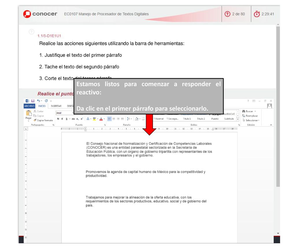 Estamos listos para comenzar a responder el reactivo: