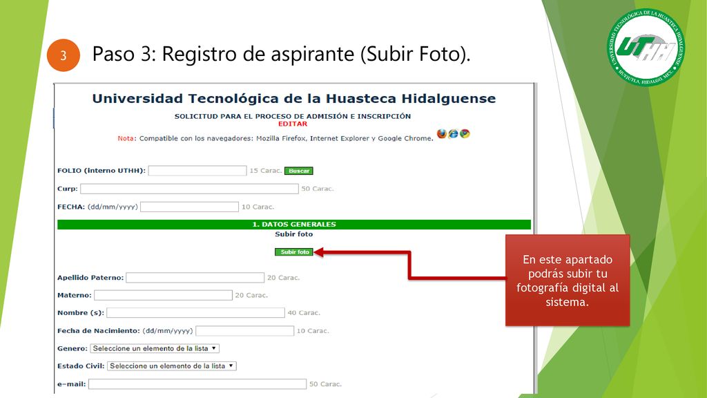 En este apartado podrás subir tu fotografía digital al sistema.