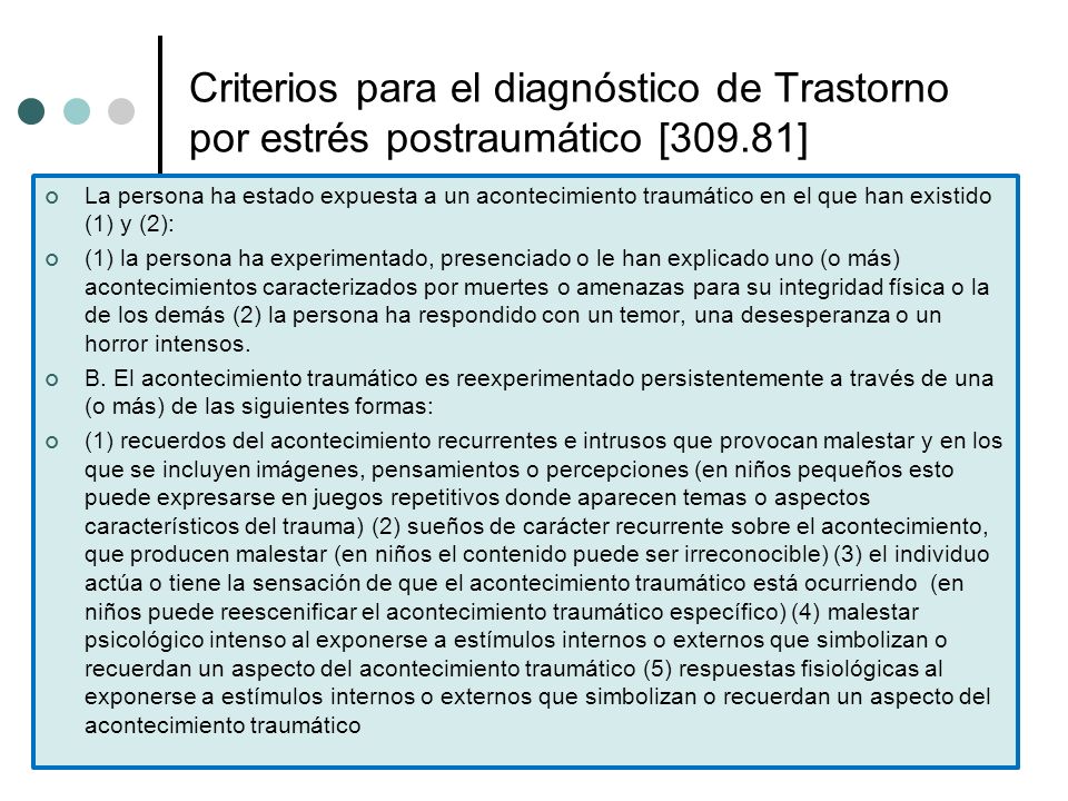 Criterios para el diagnóstico de Trastorno por estrés postraumático [309.81]