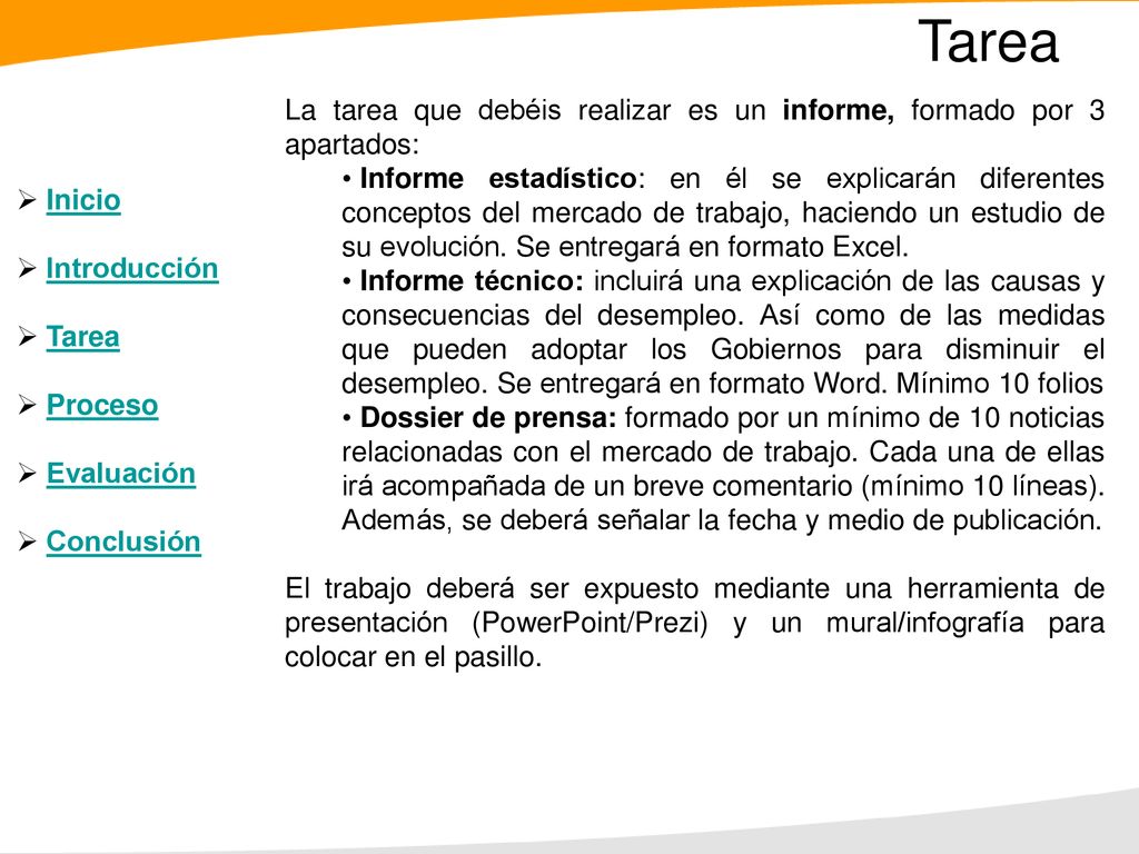 Tarea La tarea que debéis realizar es un informe, formado por 3 apartados: