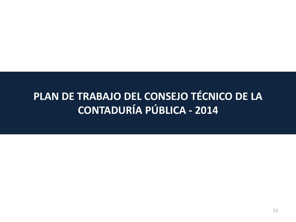 PLAN DE TRABAJO DEL CONSEJO TÉCNICO DE LA CONTADURÍA PÚBLICA