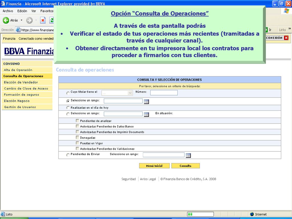 Opción Consulta de Operaciones A través de esta pantalla podrás