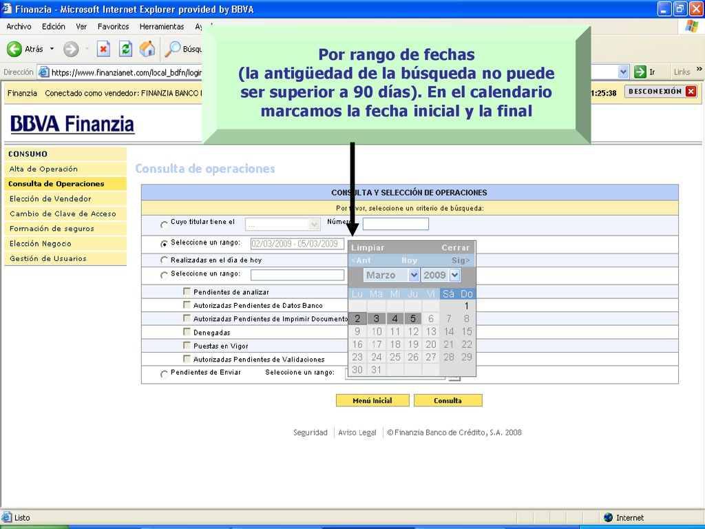Por rango de fechas (la antigüedad de la búsqueda no puede ser superior a 90 días).