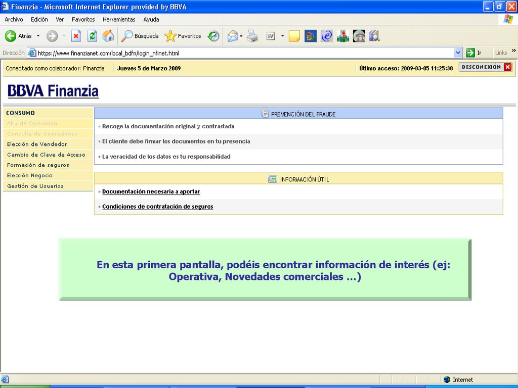 En esta primera pantalla, podéis encontrar información de interés (ej: Operativa, Novedades comerciales …)