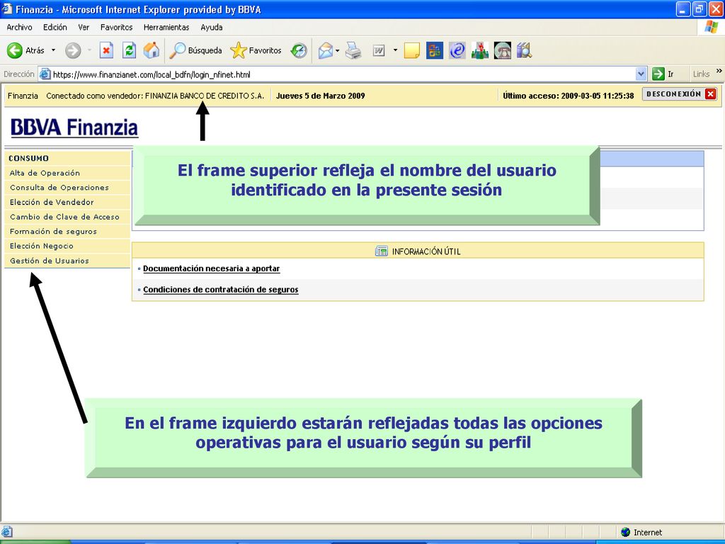 El frame superior refleja el nombre del usuario identificado en la presente sesión