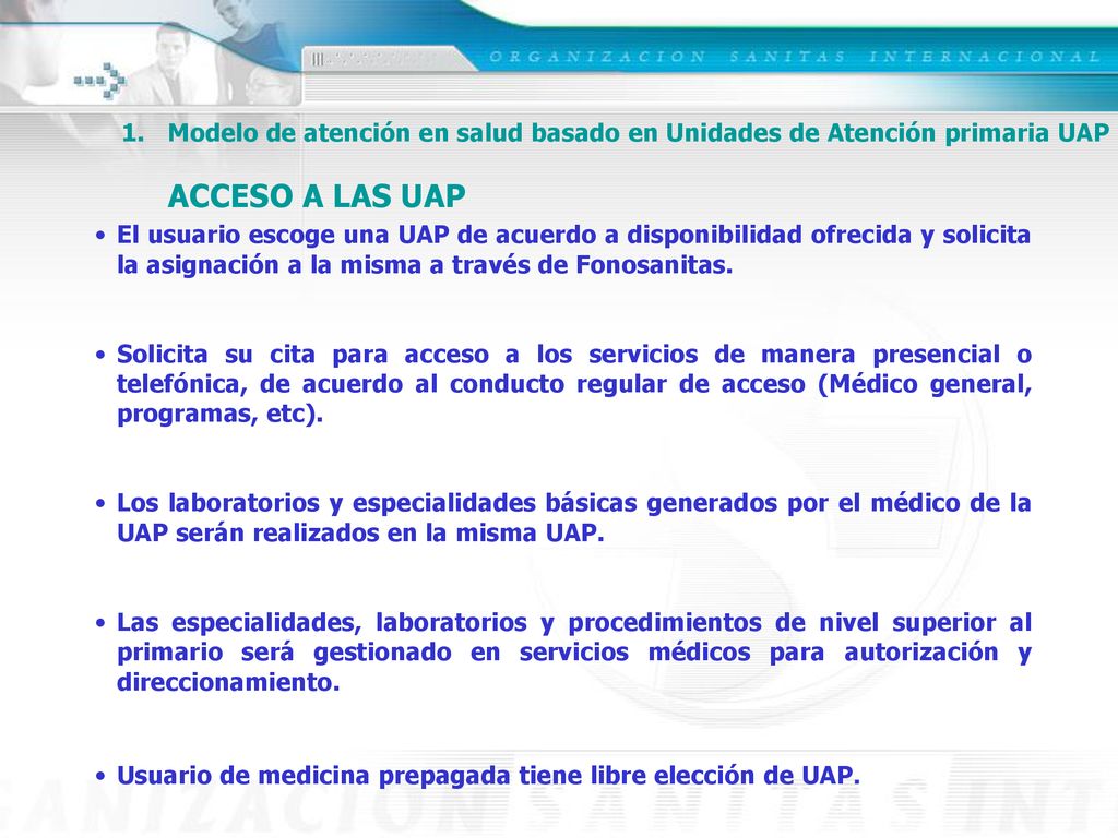 Modelo de atención en salud basado en Unidades de Atención primaria UAP ACCESO A LAS UAP