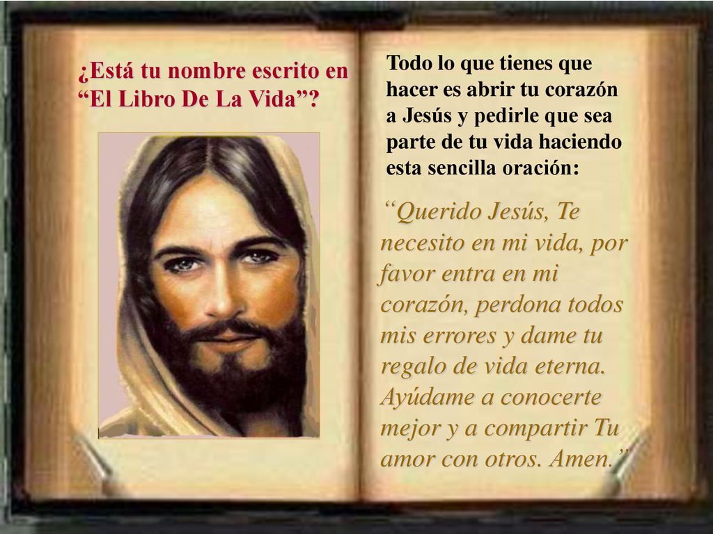 Todo lo que tienes que hacer es abrir tu corazón a Jesús y pedirle que sea parte de tu vida haciendo esta sencilla oración: