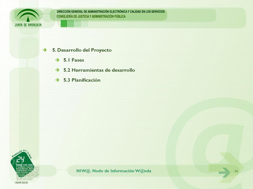 5. Desarrollo del Proyecto 5.1 Fases 5.2 Herramientas de desarrollo