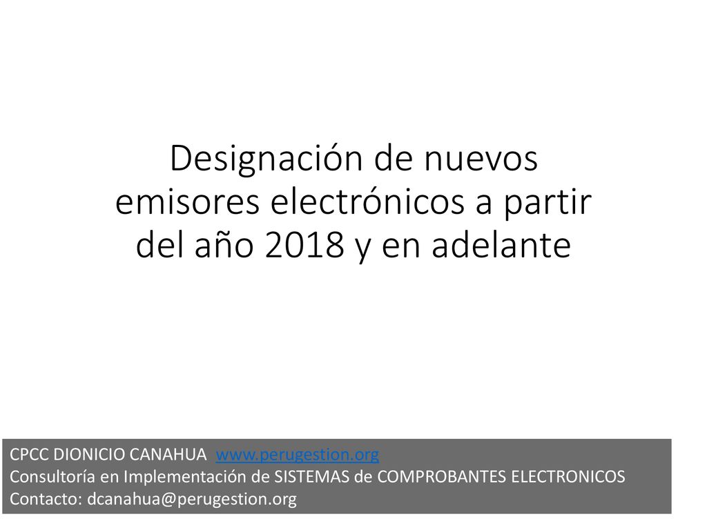 Designación de nuevos emisores electrónicos a partir del año 2018 y en adelante