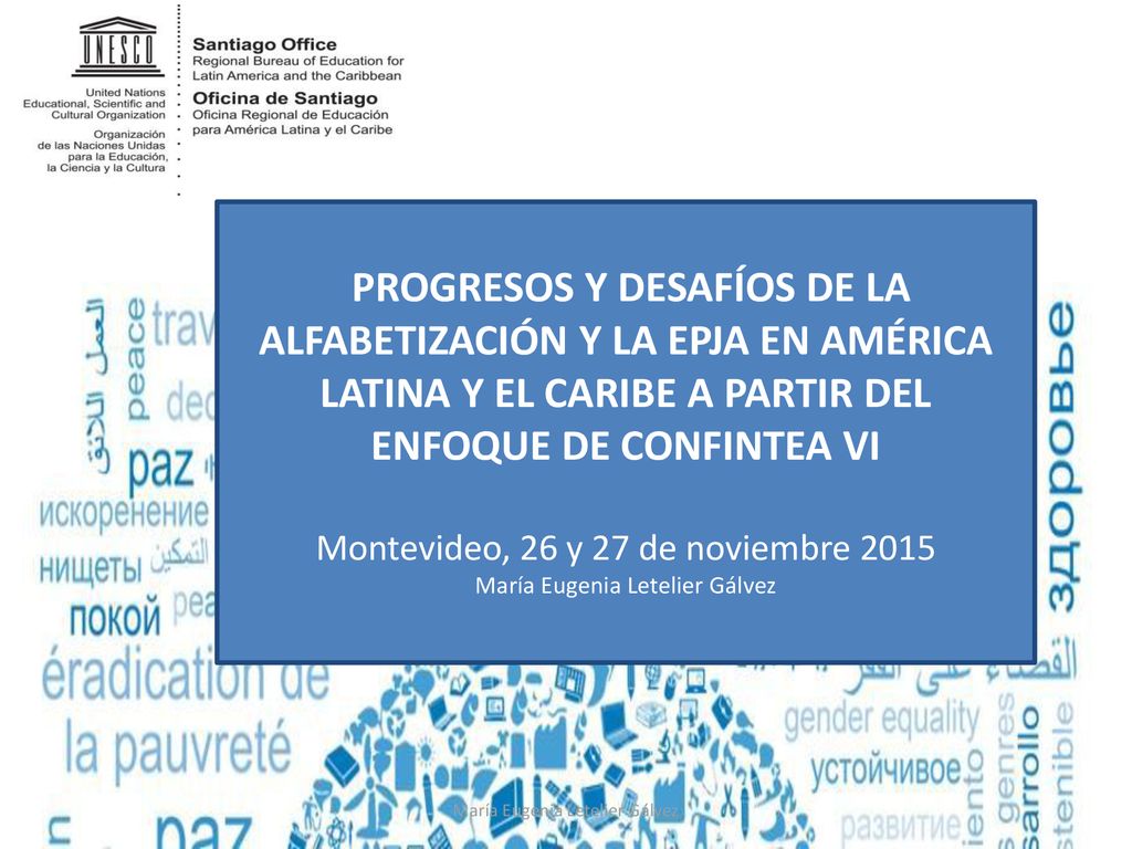 PROGRESOS Y DESAFÍOS DE LA ALFABETIZACIÓN Y LA EPJA EN AMÉRICA LATINA Y EL CARIBE A PARTIR DEL ENFOQUE DE CONFINTEA VI