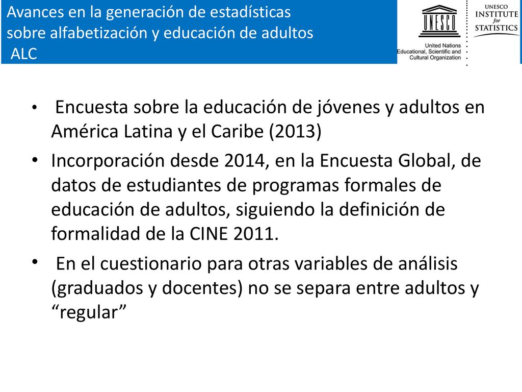 Avances en la generación de estadísticas sobre alfabetización y educación de adultos ALC