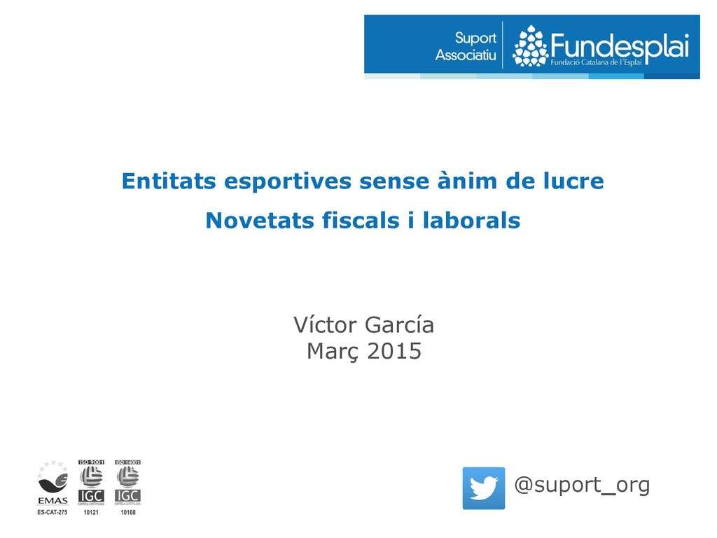 Entitats esportives sense ànim de lucre Novetats fiscals i laborals