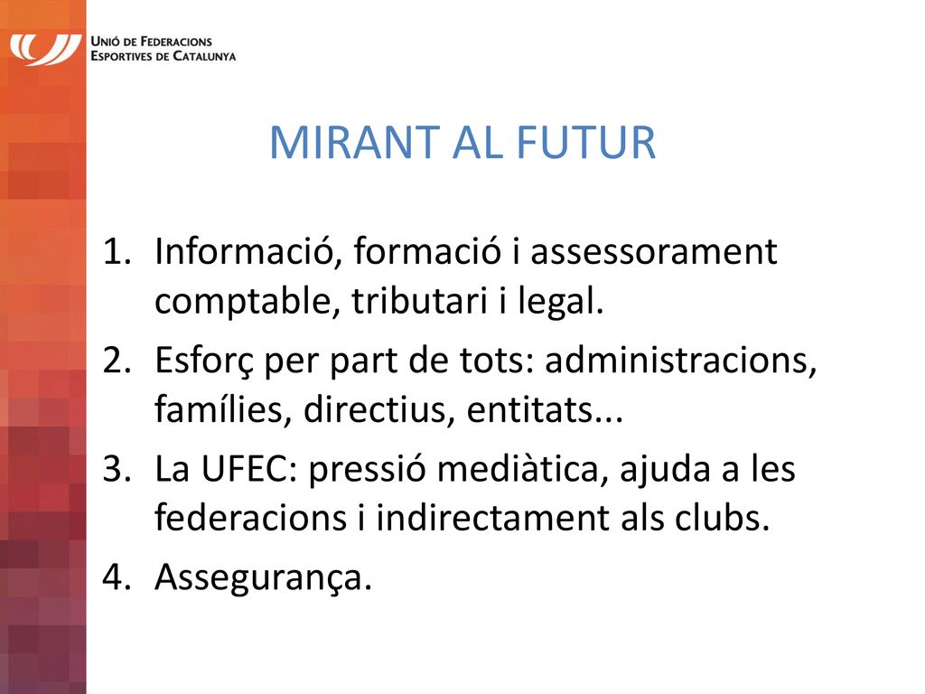 MIRANT AL FUTUR Informació, formació i assessorament comptable, tributari i legal.