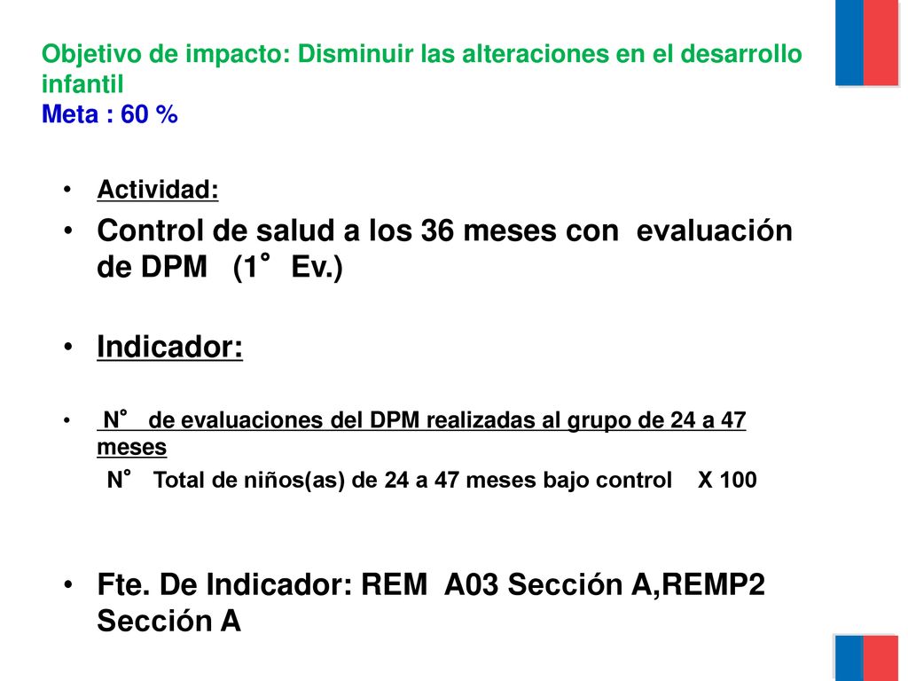 Control de salud a los 36 meses con evaluación de DPM (1°Ev.)