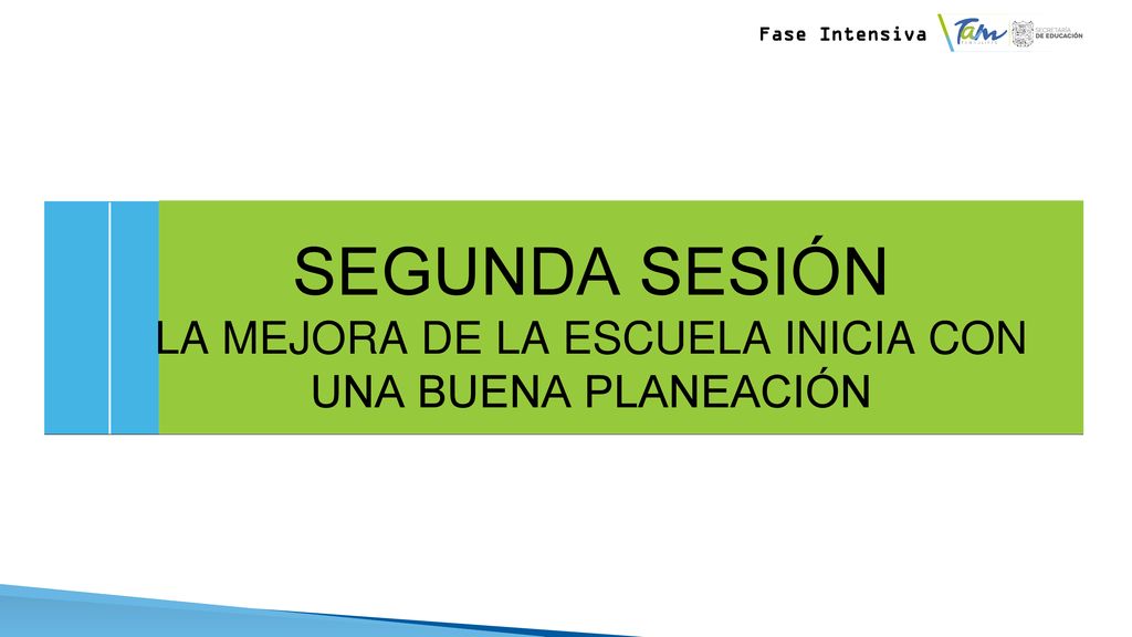 LA MEJORA DE LA ESCUELA INICIA CON UNA BUENA PLANEACIÓN