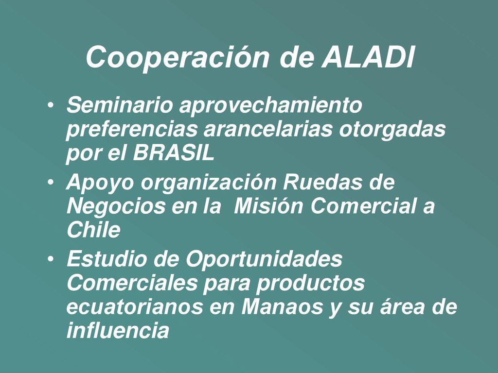 Cooperación de ALADI Seminario aprovechamiento preferencias arancelarias otorgadas por el BRASIL.