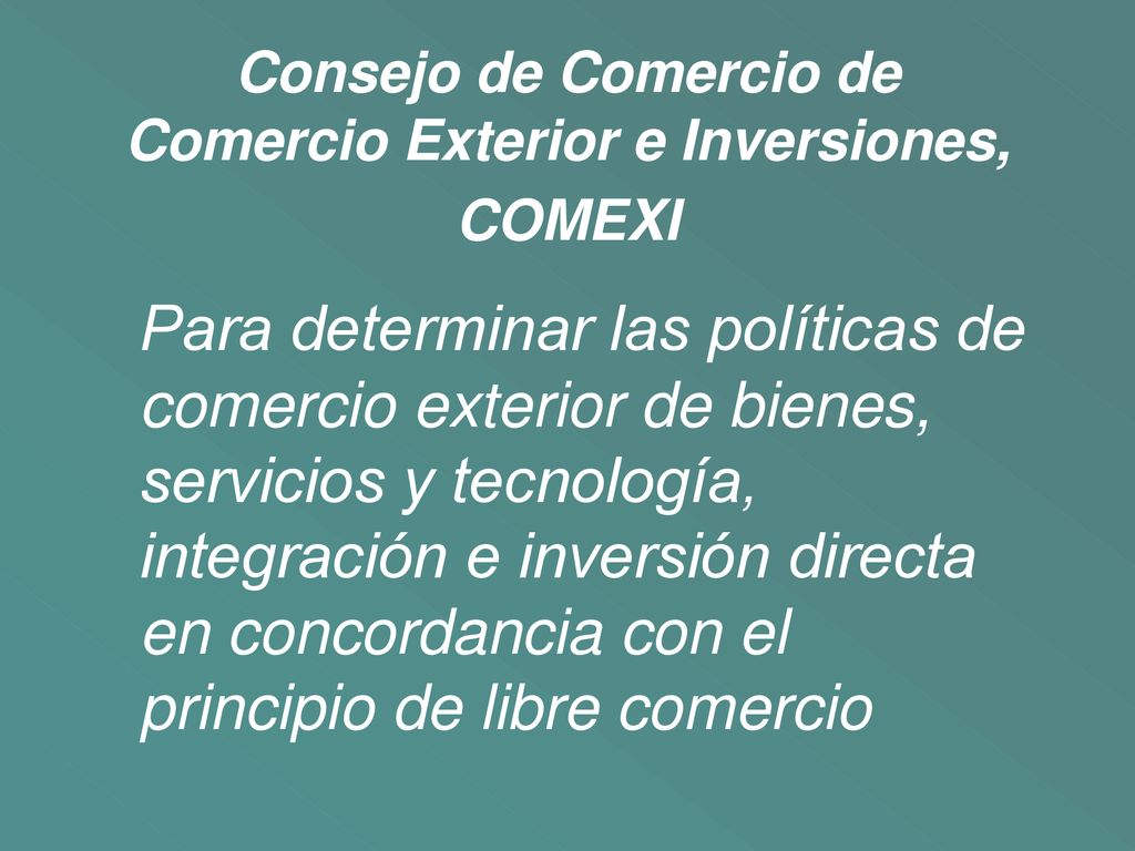Consejo de Comercio de Comercio Exterior e Inversiones, COMEXI