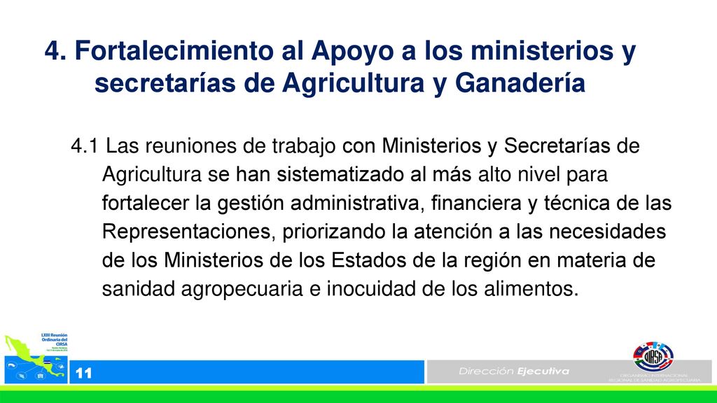 4. Fortalecimiento al Apoyo a los ministerios y secretarías de Agricultura y Ganadería